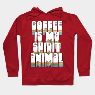 Coffee Is My Spirit Animal / Typographic Design T-Shirt Hoodie